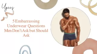 5 Embarrassing Underwear Questions Men Don’t Ask but Should Ask