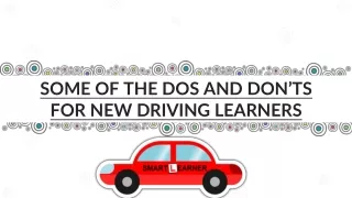 Some of the DOs and DON’Ts for new driving learners
