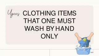 Clothing Items that One Must Wash by Hand only