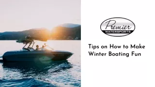 Tips on How to Make Winter Boating Fun