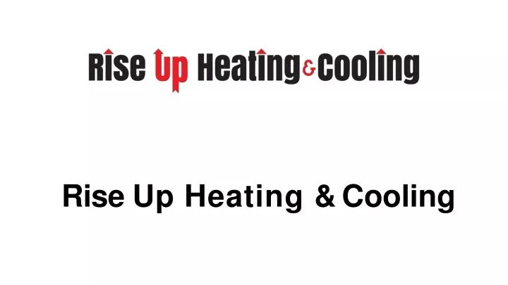 rise up heating cooling