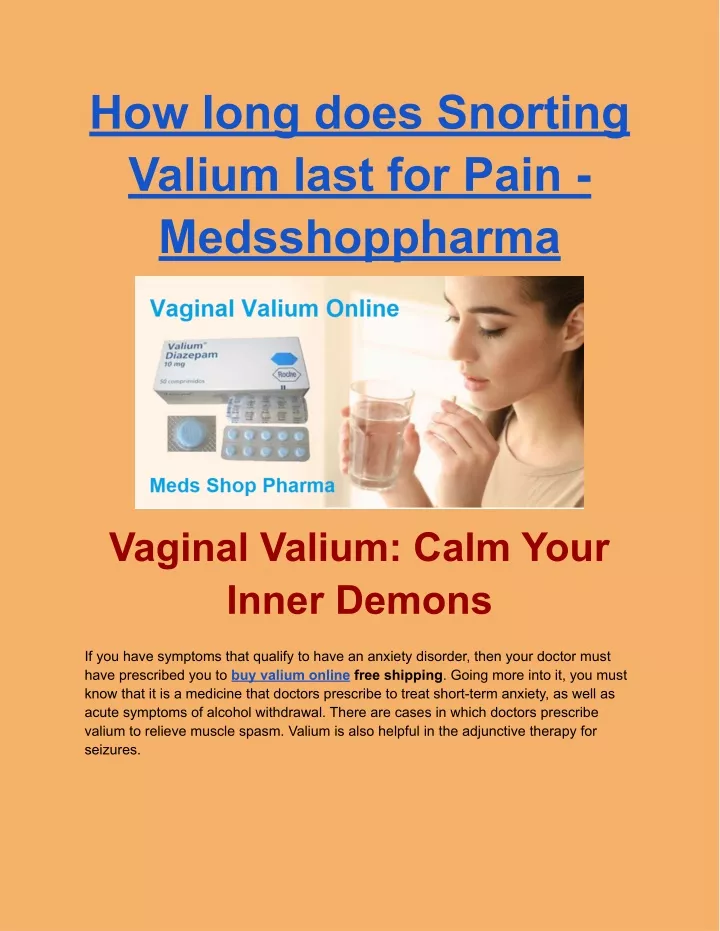 how long does snorting valium last for pain