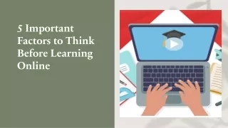 5 Important Factors to Think Before Learning Online