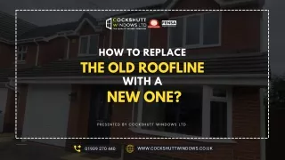 how to replace the old roofline the old roofline