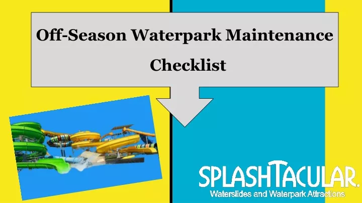 off season waterpark maintenance checklist