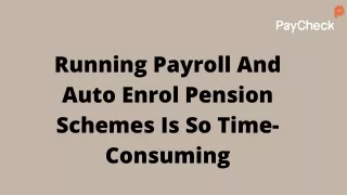 running payroll and auto enrol pension schemes