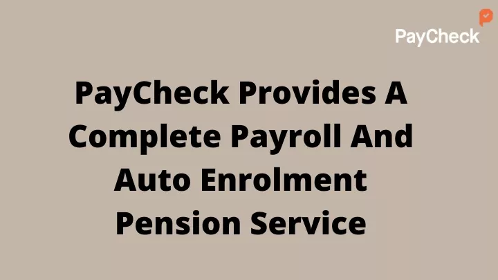 paycheck provides a complete payroll and auto