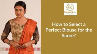 how to select a perfect blouse for the saree