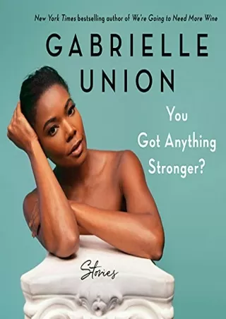 [PDF] Download You Got Anything Stronger?: Stories Full