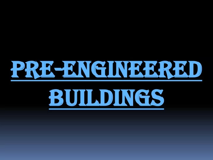pre engineered buildings