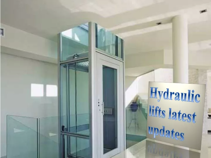 h ydraulic lifts latest updates