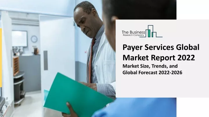 payer services global market report 2022 market