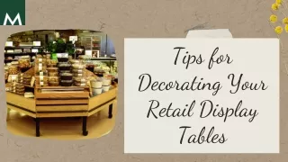 Tips for Decorating Your Retail Display Tables