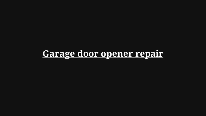 garage door opener repair