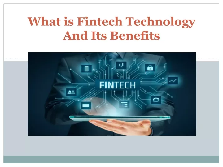 what is fintech technology and its benefits