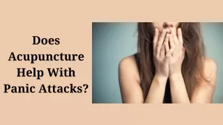 Does Acupuncture Help With Panic Attacks