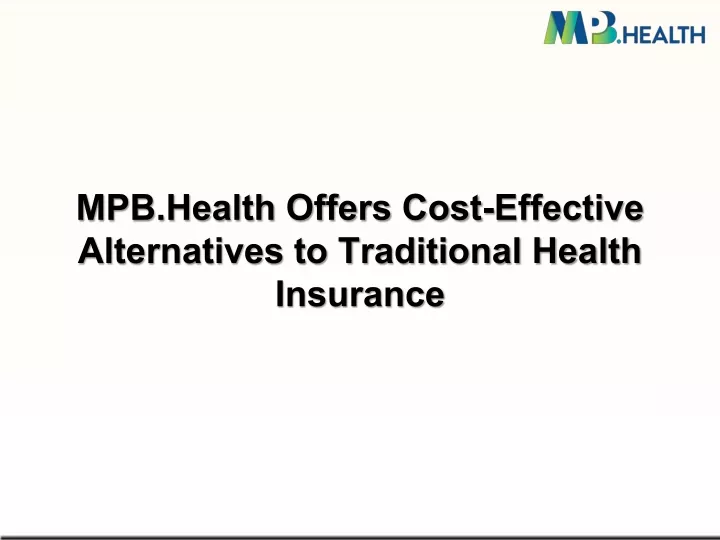 mpb health offers cost effective alternatives