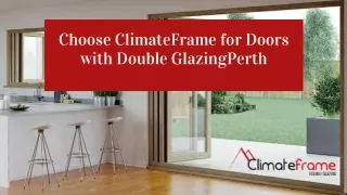 Choose ClimateFrame for Doors with Double GlazingPerth