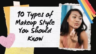 10 types of makeup style you should know