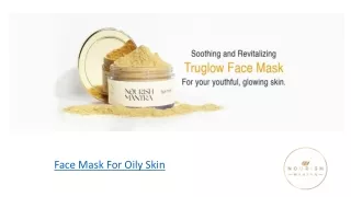 Face Mask For Oily Skin