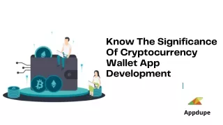 Know The Significance Of Cryptocurrency Wallet App Development