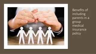 Benefits of including parents in a group medical insurance policy