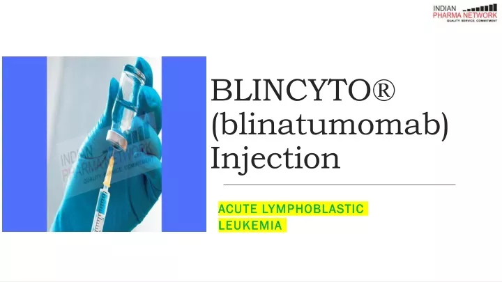 blincyto blinatumomab injection