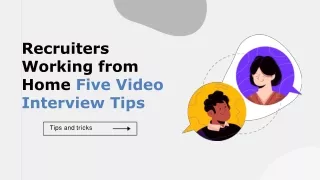 Recruiters Working from Home Five Video Interview Tips