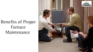 benefits of proper furnace maintenance