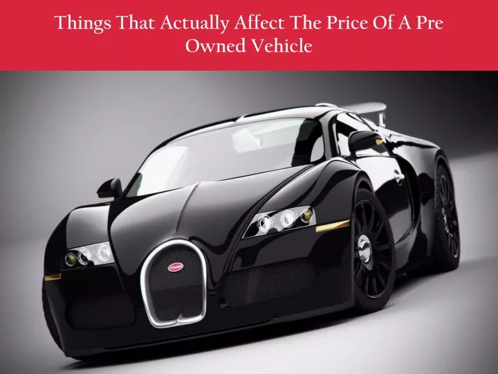 things that actually affect the price