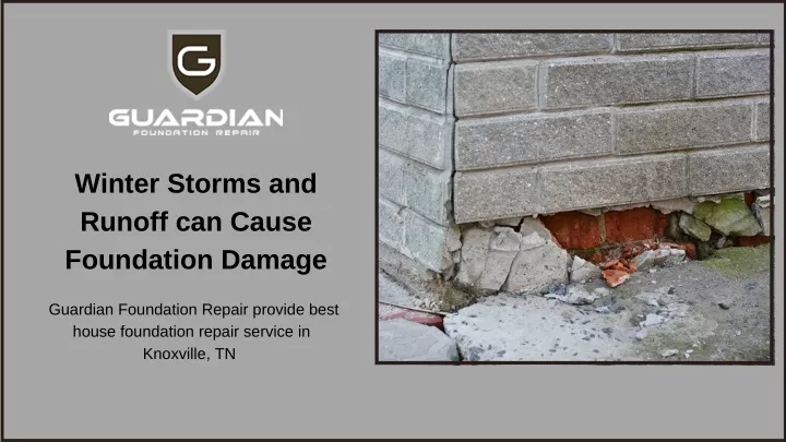 winter storms and runoff can cause foundation