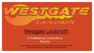 Professional Locksmith in Buckeye AZ - Westgate Locksmith