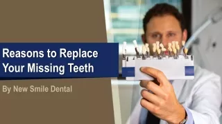 Reasons to Replace Your Missing Teeth
