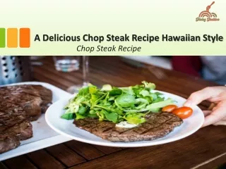 A Delicious Chop Steak Recipe Hawaiian Style