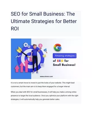 SEO for Small Business_ The Ultimate Strategies for Better ROI