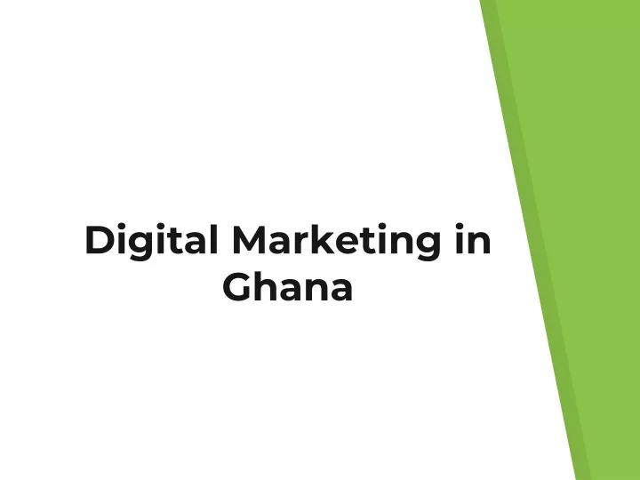 digital marketing in ghana