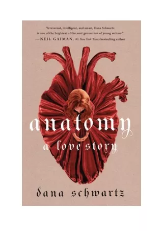 Anatomy- A Love Story - Dana Schwartz