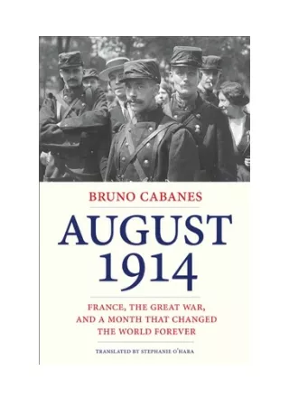 August 1914 - Bruno Cabanes & Stephanie O'Hara
