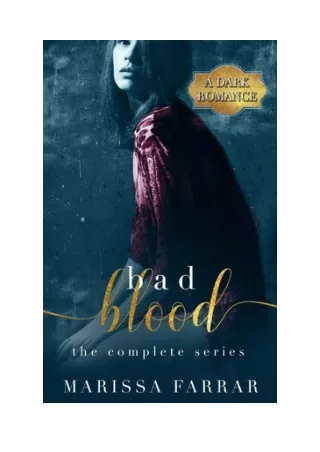 Bad Blood- The Complete Series - Marissa Farrar