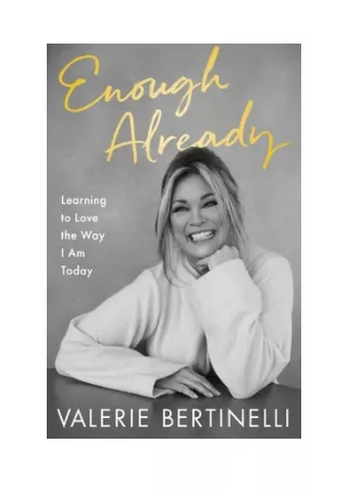 Enough Already - Valerie Bertinelli