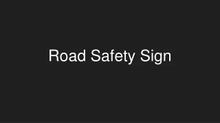 road safety sign