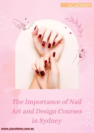 The Importance of Nail Art and Design Courses in Sydney