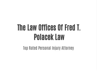 Fred T Polacek - Personal Injury Lawyers