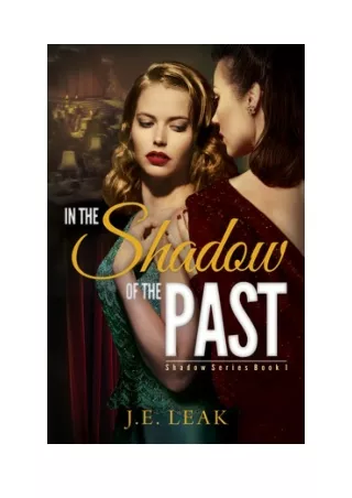 In the Shadow of the Past - J.E. Leak