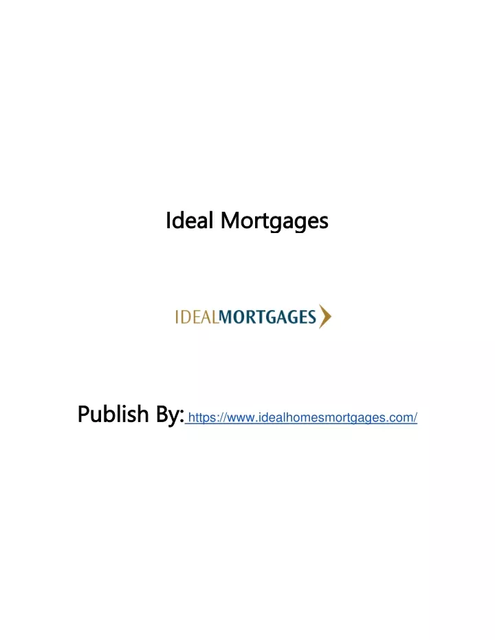 Ppt Ideal Mortgages Powerpoint Presentation Free Download Id11093302 1267