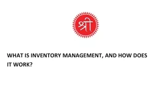 WHAT IS INVENTORY MANAGEMENT, AND HOW DOES IT WORK_