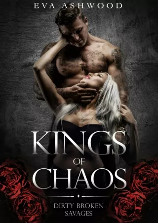 [Epub] Kings of Chaos (Dirty Broken Savages, #1) Full