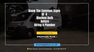 Know The Common Signs Of A Blocked Bath Before Hiring A Plumber
