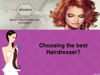 Choosing the best hairdresser? Read more