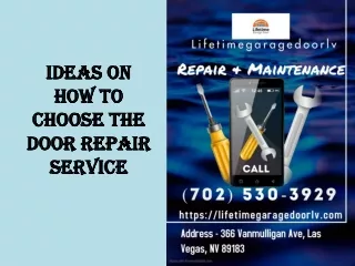 Ideas on how to choose the door repair service